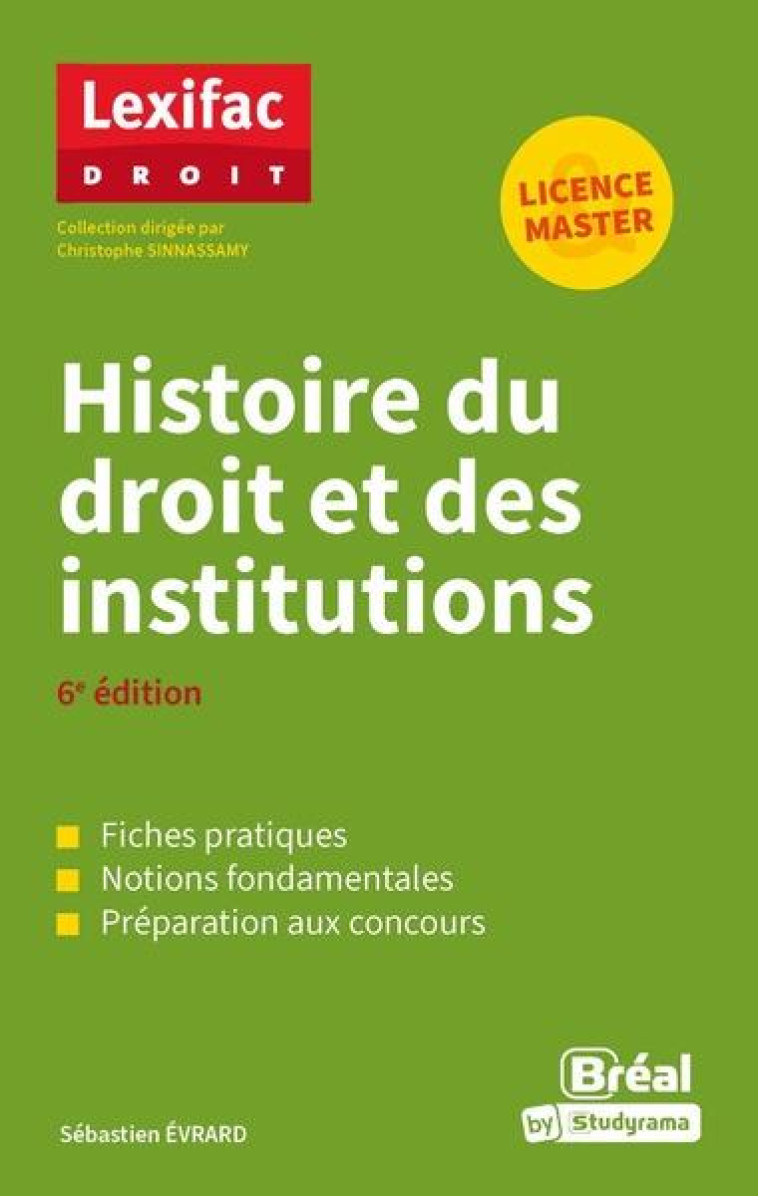 LEXIFAC DROIT - HISTOIRE DU DROIT ET DES INSTITUTIONS - EVRARD SEBASTIEN - BREAL