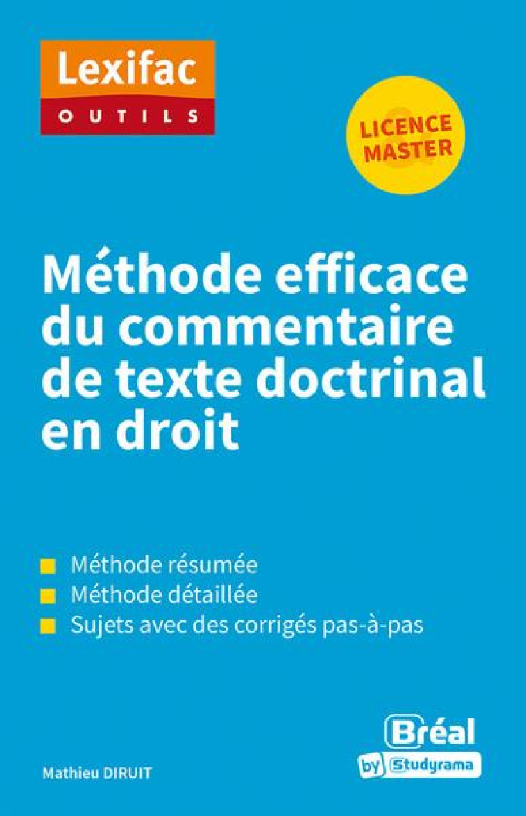 METHODE EFFICACE DU COMMENTAIRE DE TEXTE DOCTRINAL EN DROIT - DIRUIT MATHIEU - BREAL