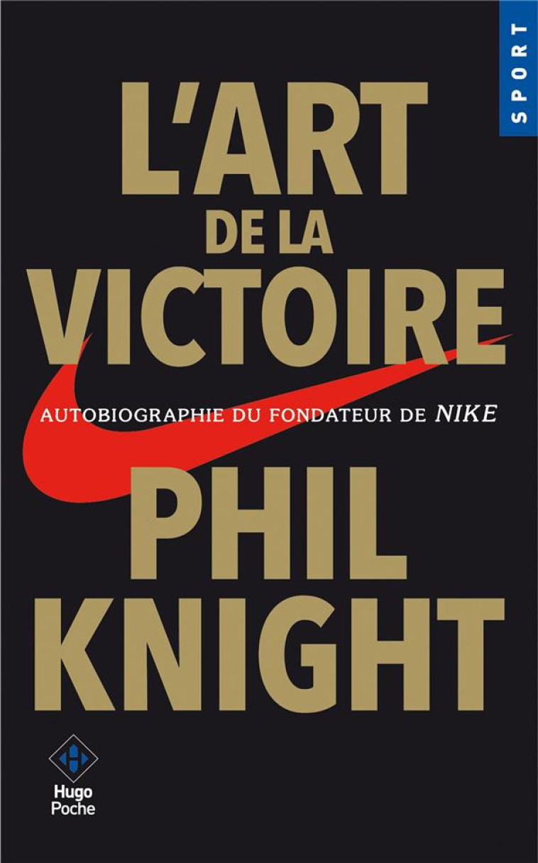 L'ART DE LA VICTOIRE - KNIGHT PHIL - HUGO JEUNESSE