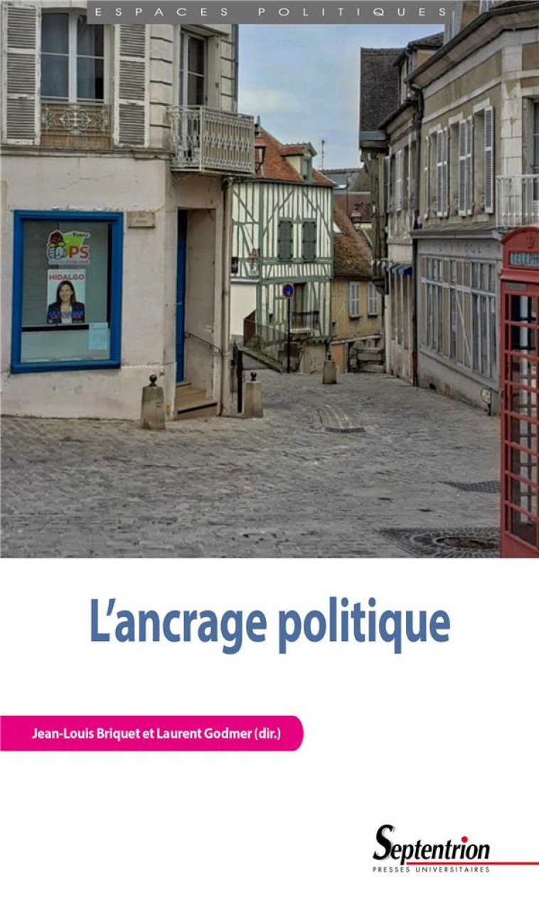 L'ANCRAGE POLITIQUE - BRIQUET/GODMER - PU SEPTENTRION