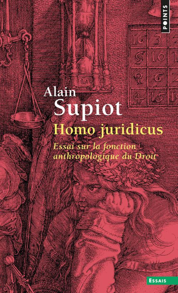 HOMO JURIDICUS - ESSAI SUR LA FONCTION ANTHROPOLOGIQUE DU DROIT - SUPIOT ALAIN - POINTS