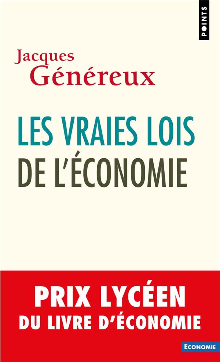 LES VRAIES LOIS DE L'ECONOMIE - GENEREUX JACQUES - NC