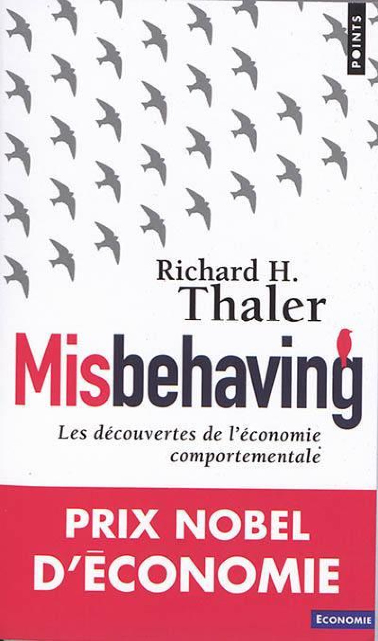 MISBEHAVING  -  LES DECOUVERTES DE L'ECONOMIE COMPORTEMENTALE - THALER RICHARD H. - POINTS