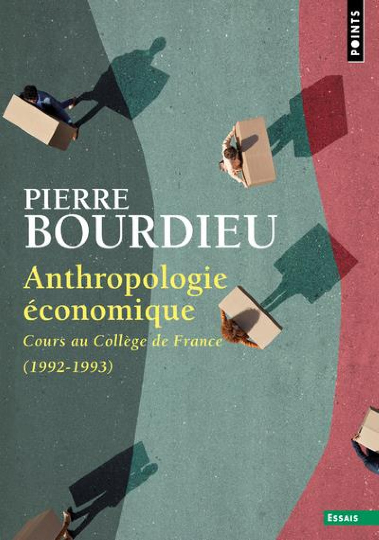 ANTHROPOLOGIE ECONOMIQUE  -  COURS AU COLLEGE DE FRANCE (1992-1993) - BOURDIEU PIERRE - POINTS