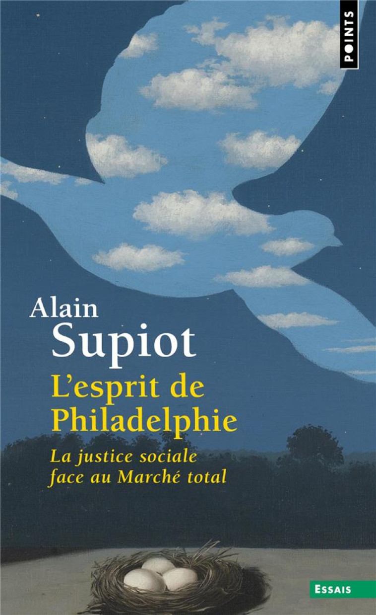 L'ESPRIT DE PHILADELPHIE : LA JUSTICE SOCIALE FACE AU MARCHE TOTAL - SUPIOT ALAIN - POINTS