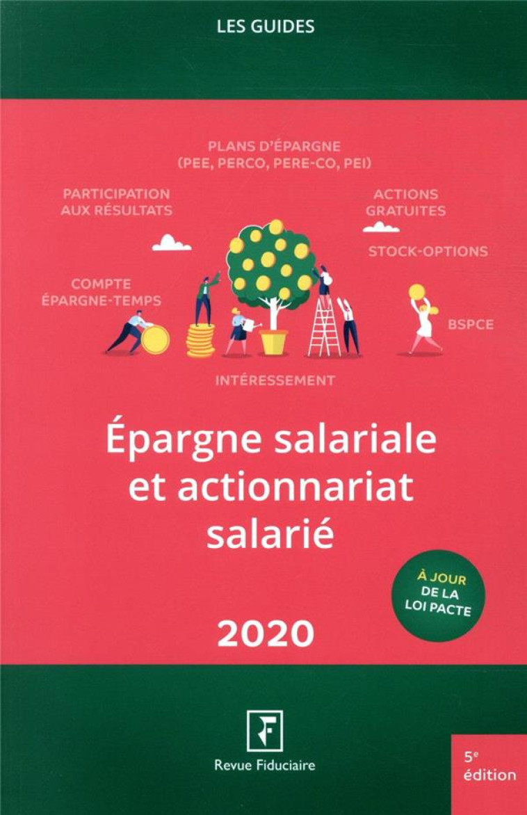 LES GUIDES RF : EPARGNE SALARIALE ET ACTIONNARIAT SALARIE (EDITION 2020) - LES SPECIALISTES DU - FIDUCIAIRE