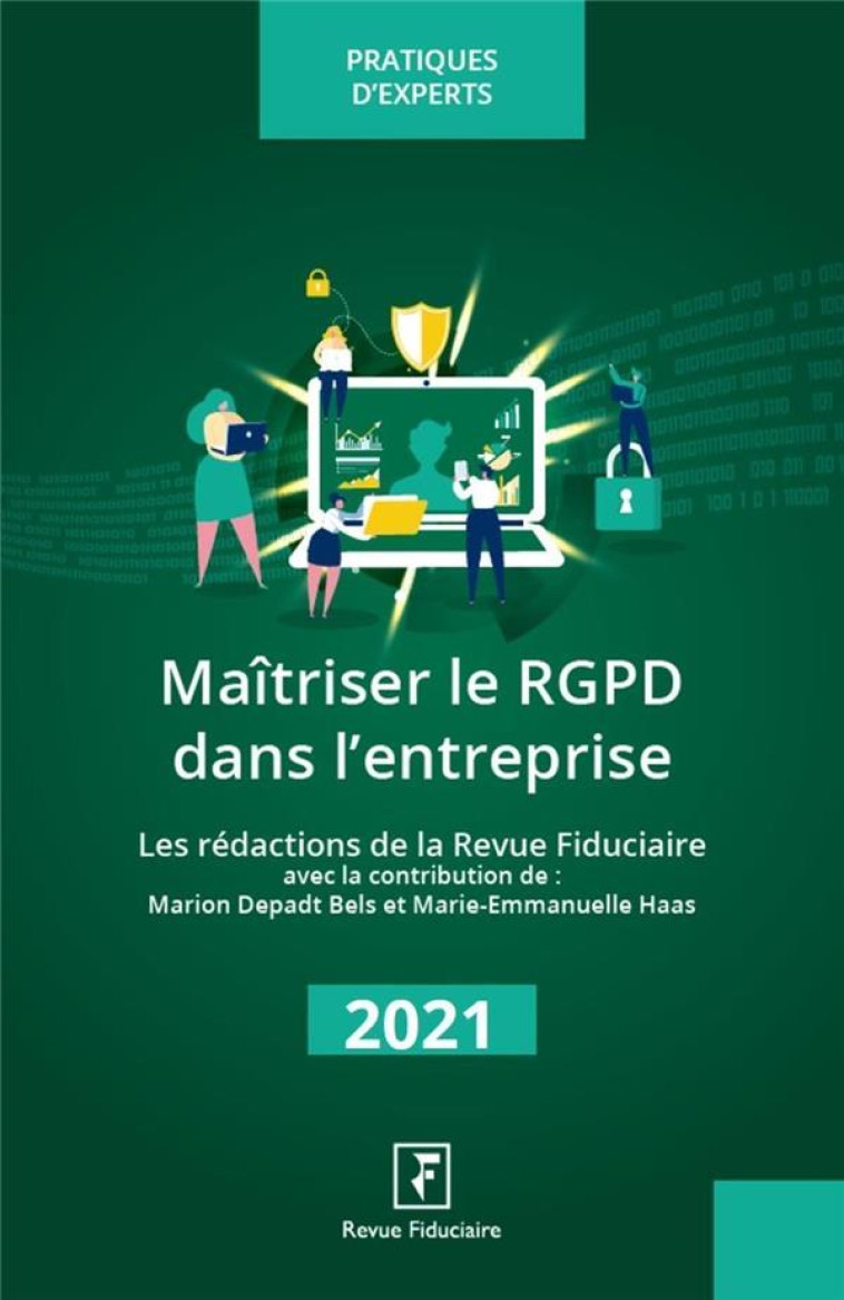 MAITRISER LE RGPD DANS L'ENTREPRISE (EDITION 2022) - DEPADTS BELS/HAAS - FIDUCIAIRE