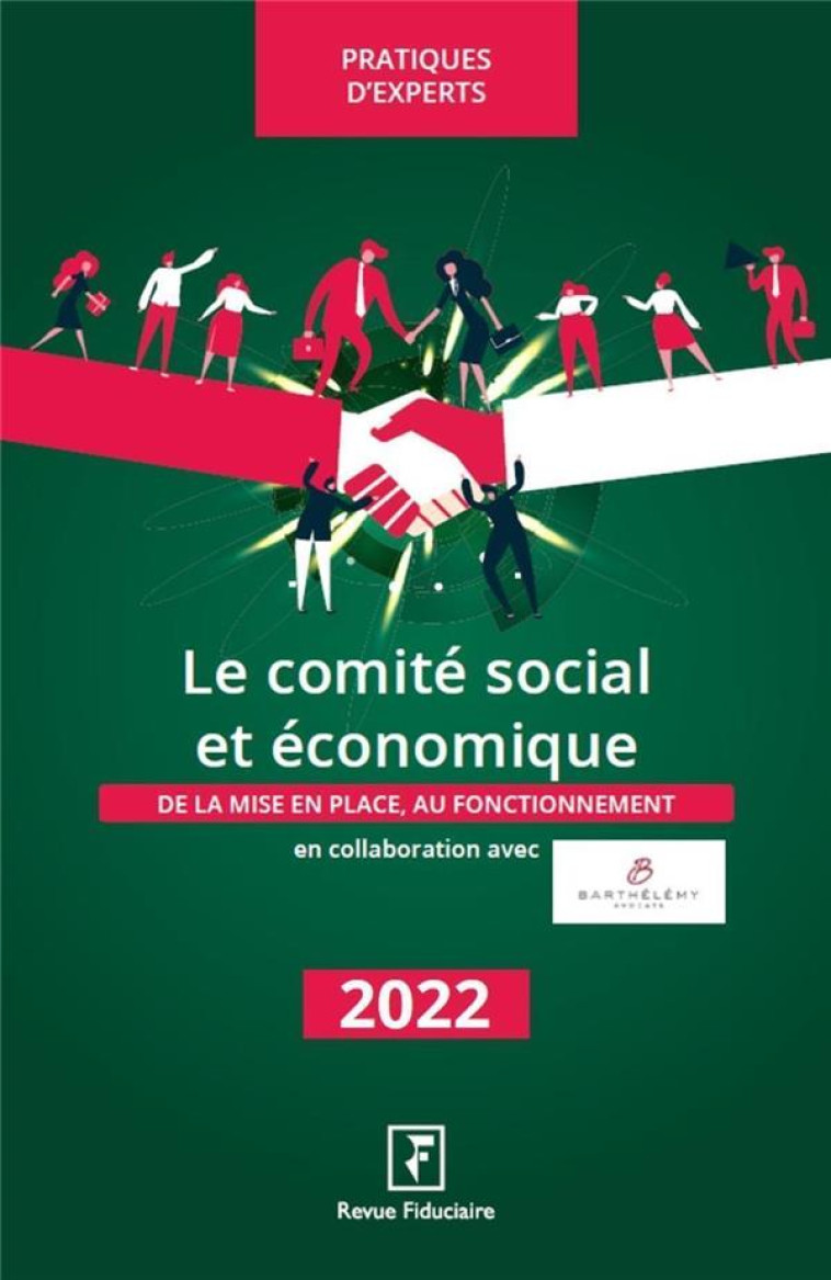 LE COMITE SOCIAL ET ECONOMIQUE (EDITION 2022) - LA VILLEGUERIN/JEAN - FIDUCIAIRE