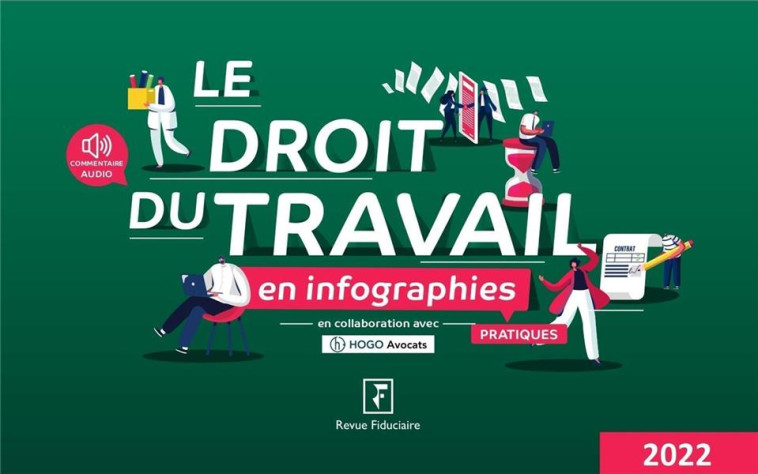 LE DROIT DU TRAVAIL EN INFOGRAPHIES PRATIQUES (EDITION 2022) - LEWANDOWSKI/VASSEUR - FIDUCIAIRE