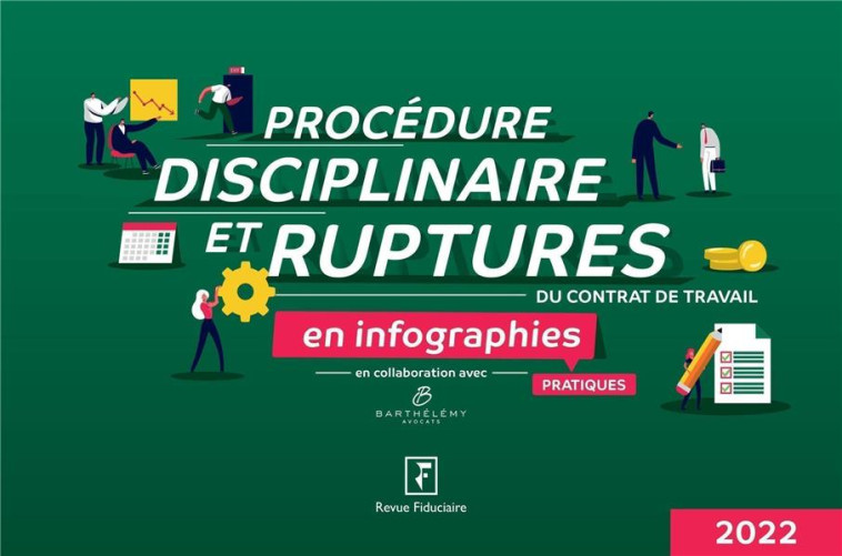 PROCEDURE DISCIPLINAIRE ET RUPTURES DU CONTRAT DE TRAVAIL EN INFOGRAPHIES PRATIQUES - DE LA VILLEGUERIN - FIDUCIAIRE