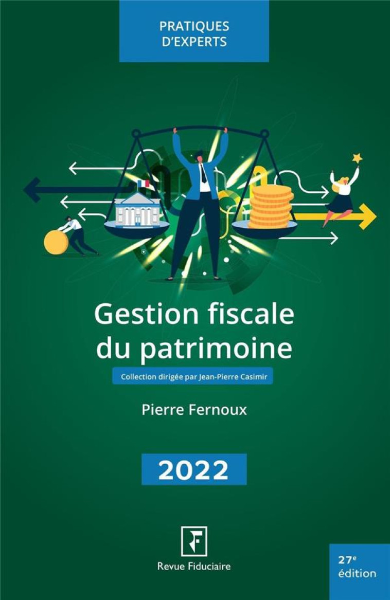 GESTION FISCALE DU PATRIMOINE (EDITION 2022) - FERNOUX PIERRE - FIDUCIAIRE