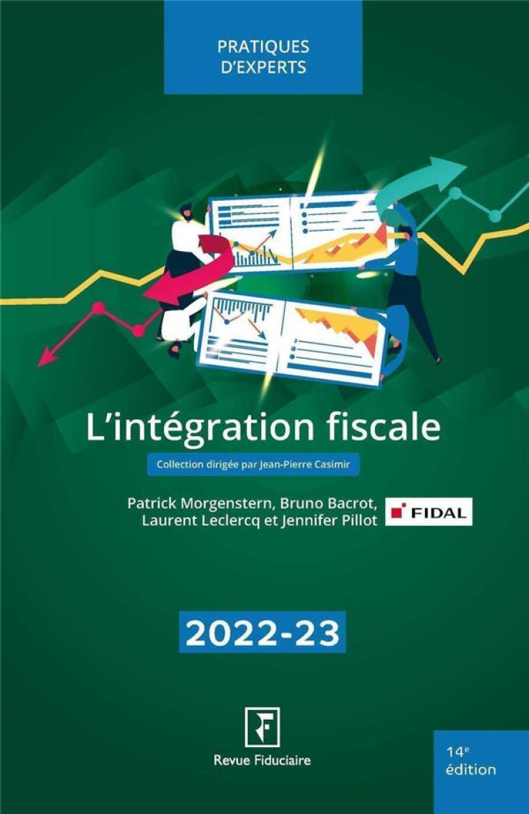 L'INTEGRATION FISCALE (EDITION 2022/2023) - MORGENSTERN/BACROT - FIDUCIAIRE