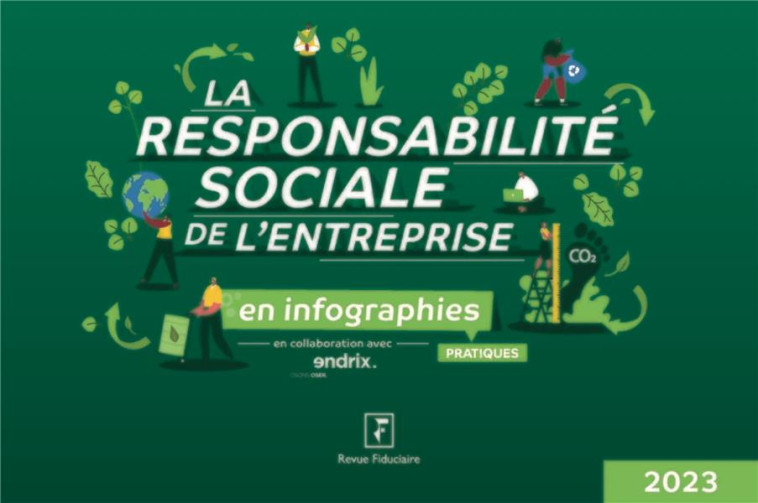 LA RESPONSABILITE SOCIALE DE L'ENTREPRISE EN INFOGRAPHIES PRATIQUES (EDITION 2023) - GBEGO HERVE - FIDUCIAIRE