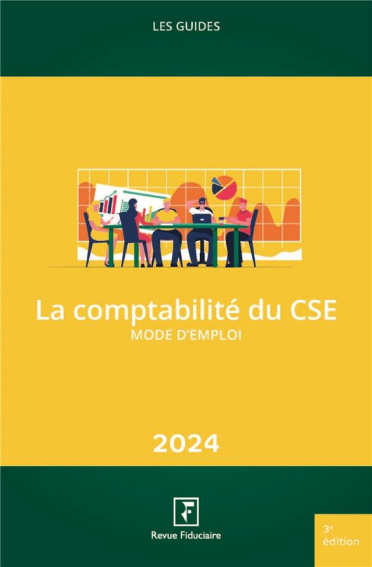 LES GUIDES RF : LA COMPTABILITE DU CSE : MODE D'EMPLOI (EDITION 2024) - CABINET D-EXPERT COM - FIDUCIAIRE