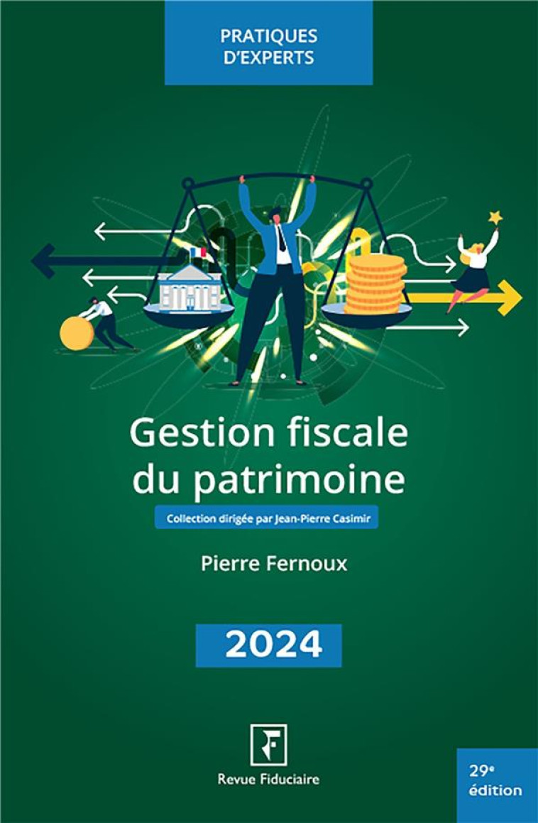 GESTION FISCALE DU PATRIMOINE (EDITION 2024) - FERNOUX PIERRE - FIDUCIAIRE