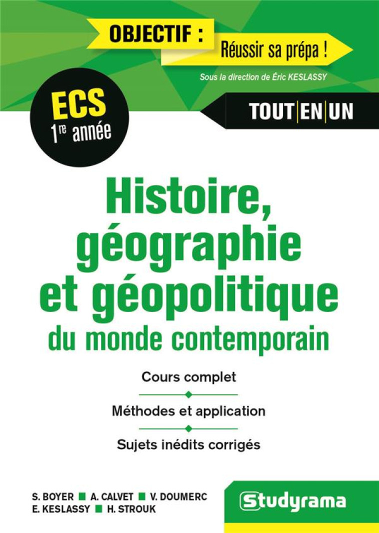 HISTOIRE, GEOGRAPHIE ET GEOPOLITIQUE DU MONDE CONTEMPORAIN  -  ECS 1RE ANNEE  -  COURS COMPLET, METHODES ET APPLICATIONS, SUJETS INEDITS CORRIGES - BOYER SERGE - Studyrama