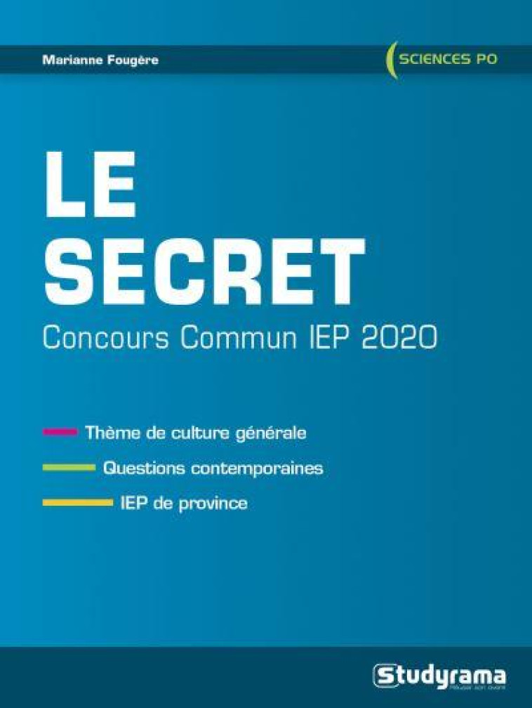 LE SECRET  -  CONCOURS COMMUN IEP (EDITION 2020) - FOUGERE MARIANNE - STUDYRAMA