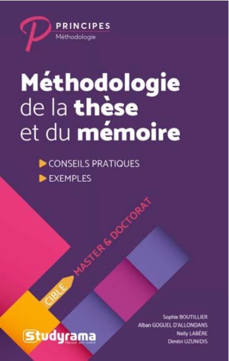 METHODOLOGIE DE LA THESE ET DU MEMOIRE  -  CONSEILS PRATIQUES, EXEMPLES - BOUTILLIER SOPHIE - STUDYRAMA