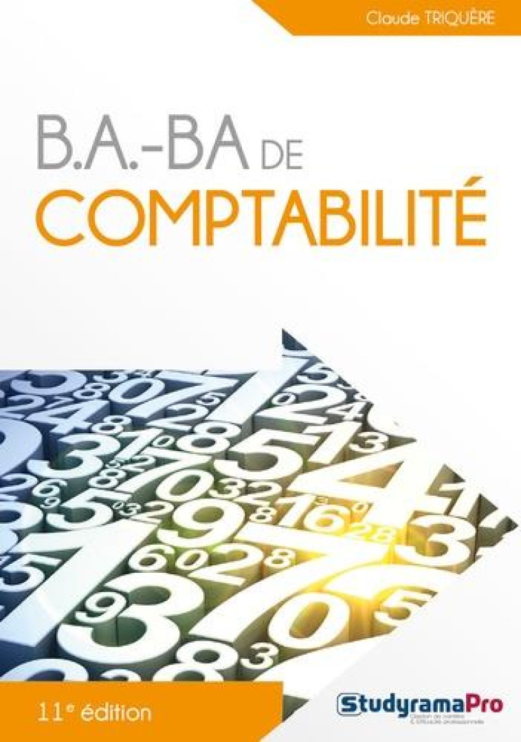 B.A.-BA DE COMPTABILITE - TRIQUERE CLAUDE - STUDYRAMA