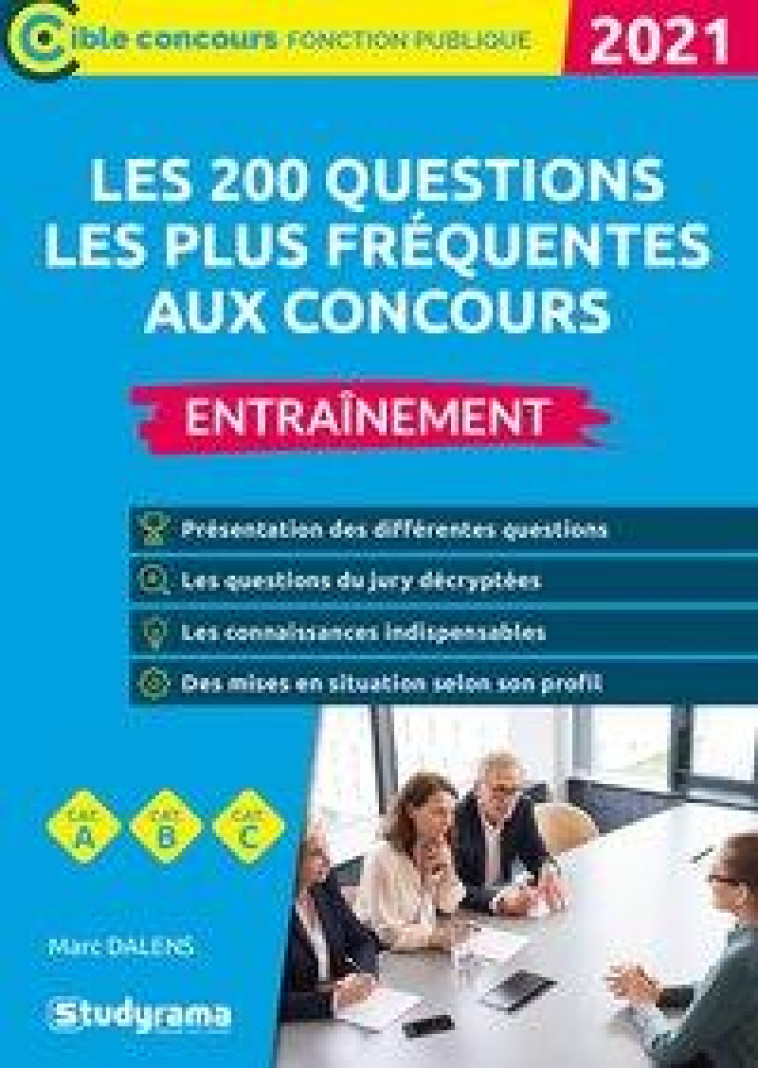 LES 200 QUESTIONS LES PLUS FREQUENTES AUX CONCOURS - ENTRAINEMENT - DALENS MARC - STUDYRAMA