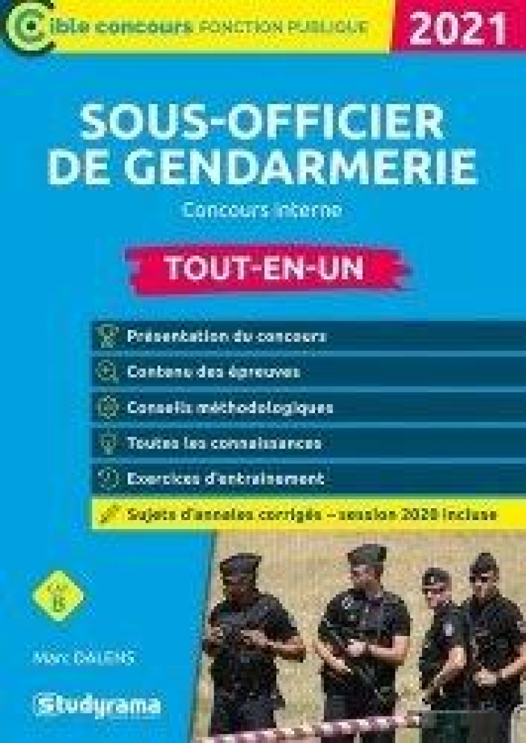 SOUS-OFFICIER DE GENDARMERIE  -  CONCOURS INTERNE - TOUT-EN-UN (EDITION 2021) - DALENS MARC - STUDYRAMA