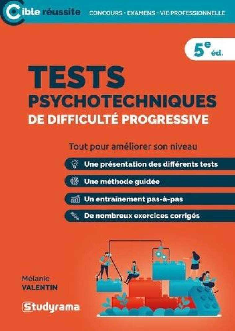 TESTS PSYCHOTECHNIQUES DE DIFFICULTE PROGRESSIVE - VALENTIN MELANIE - STUDYRAMA