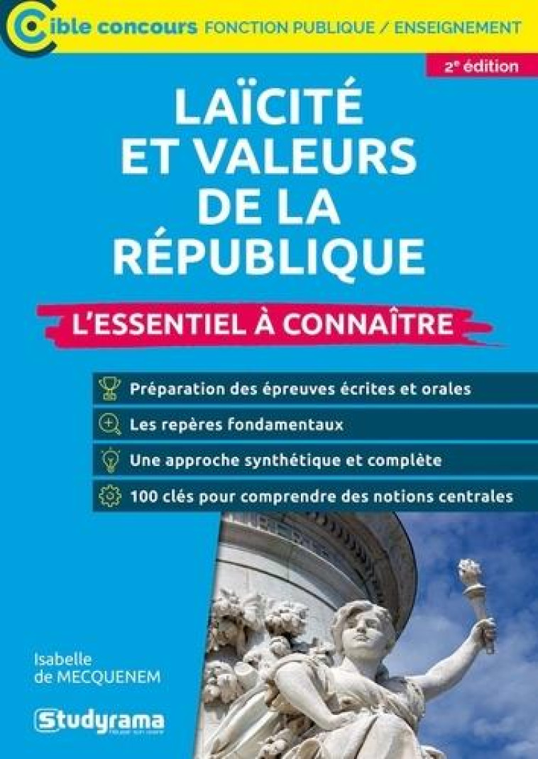 LAICITE ET VALEURS DE LA REPUBLIQUE : L'ESSENTIEL A CONNAITRE - DE MECQUENEM I. - STUDYRAMA