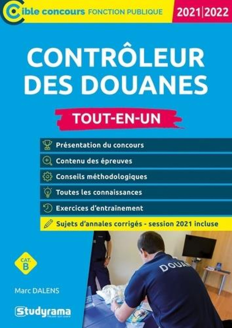 CONTROLEUR DES DOUANES - TOUT-EN-UN - DALENS MARC - STUDYRAMA