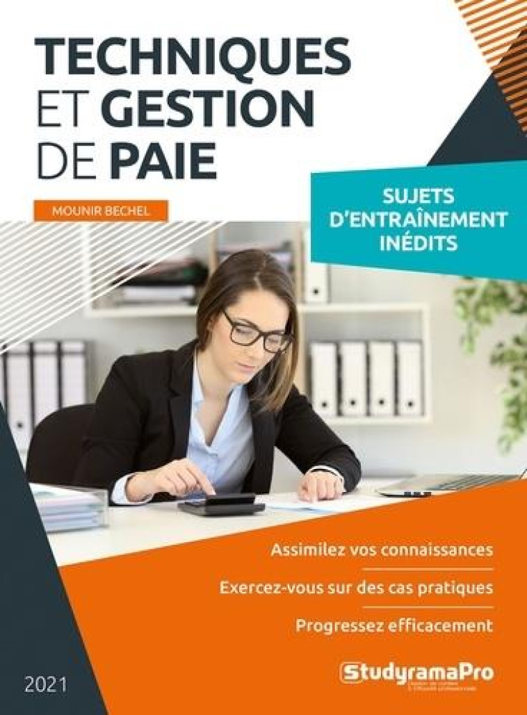 TECHNIQUES ET GESTION DE PAIE : SUJETS D'ENTRAINEMENT INEDITS - BECHEL MOUNIR - STUDYRAMA