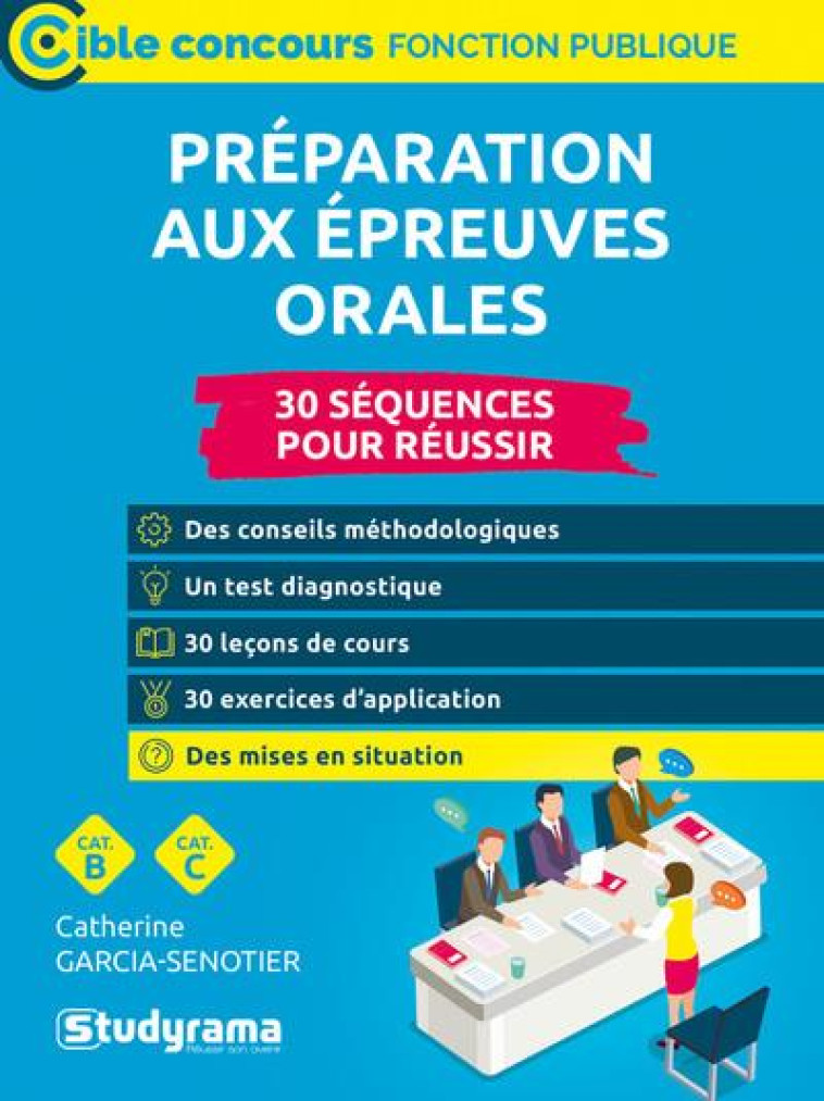 PREPARATION AUX EPREUVES ORALES : CATEGORIES B ET C - GARCIA-SENOTIER C. - STUDYRAMA