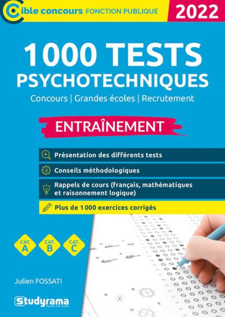 1 000 TESTS PSYCHOTECHNIQUES : ENTRAINEMENT  -  CATEGORIES A, B, C (EDITION 2022) - FOSSATI JULIEN - STUDYRAMA