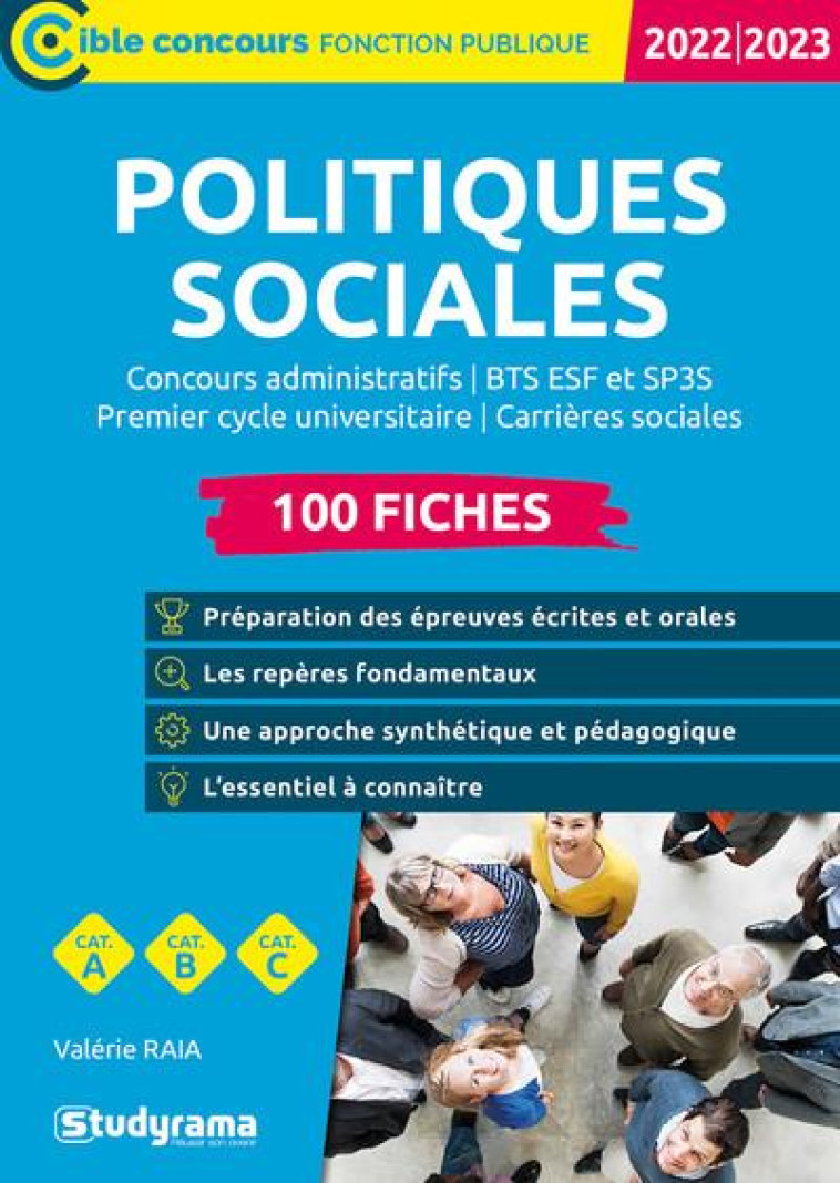 POLITIQUES SOCIALES : 100 FICHES  -  CATEGORIES A, B, C (EDITION 2022) - RAIA VALERIE - STUDYRAMA