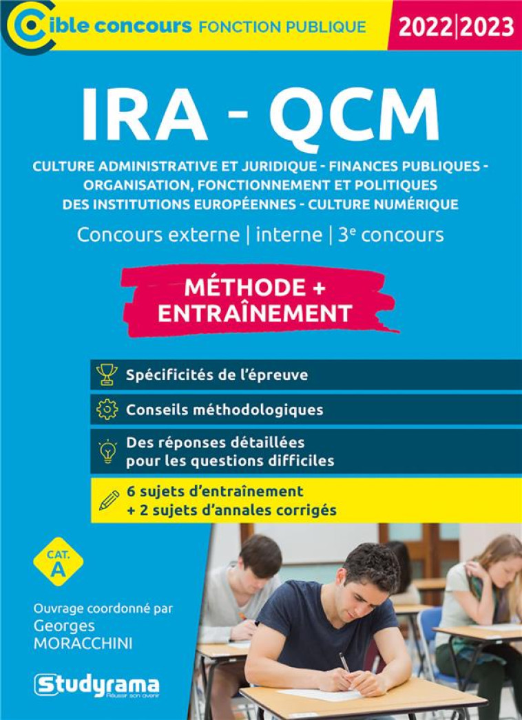 IRA - QCM : CULTURE ADMINISTRATIVE ET JURIDIQUE, FINANCES PUBLIQUES, ORGANISATION, FONCTIONNEMENT (EDITION 2022/2023) - MORACCHINI/DOUAT - STUDYRAMA