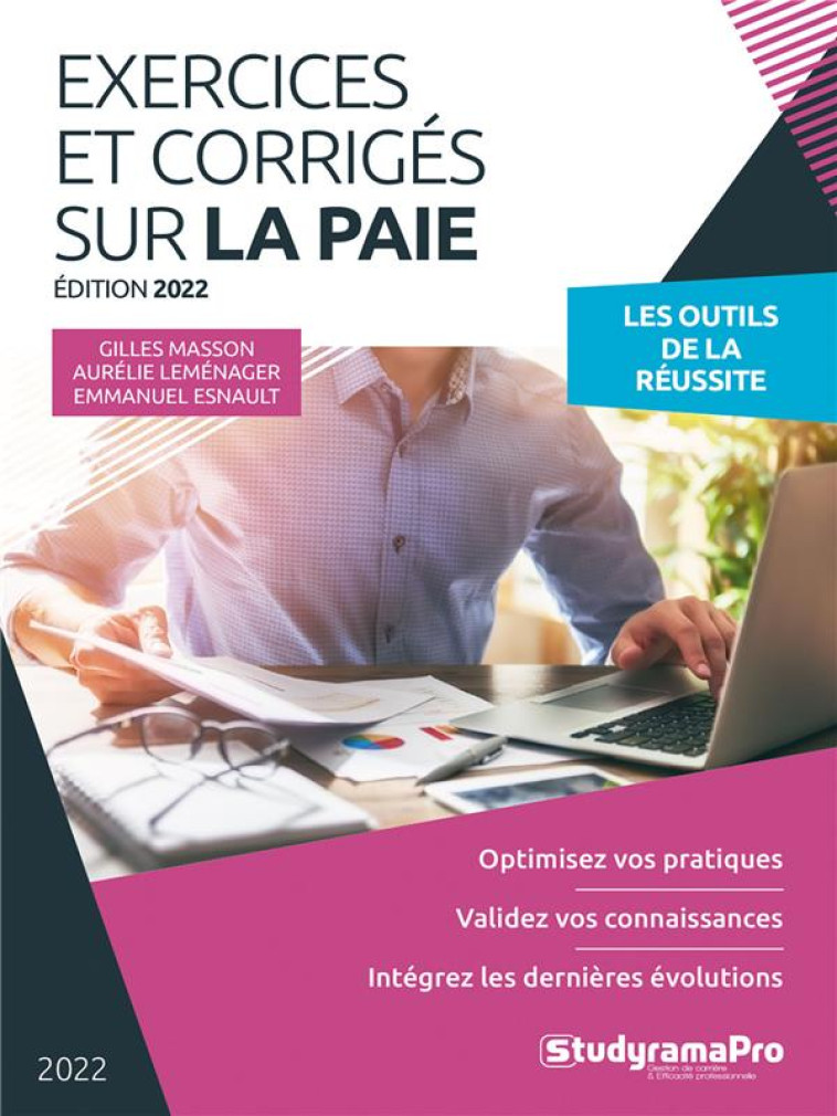 EXERCICES ET CORRIGES SUR LA PAIE : OPTIMISEZ VOS PRATIQUES  -  VALIDEZ VOS CONNAISSANCES  -  INTEGREZ L - MASSON/LEMENAGER - STUDYRAMA