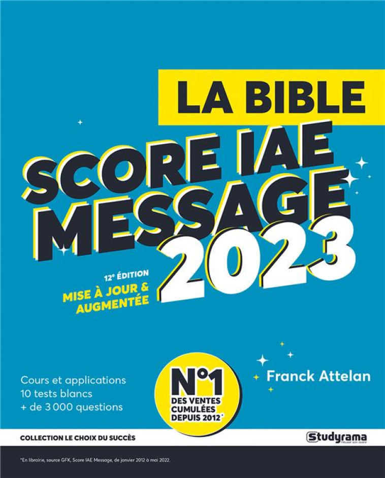 LA BIBLE DU SCORE IAE MESSAGE (EDITION 2023) - ATTELAN FRANCK - STUDYRAMA