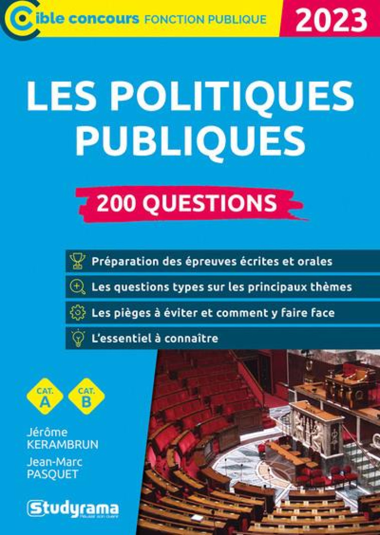 LES POLITIQUES PUBLIQUES : 200 QUESTIONS  -  CATEGORIES A ET B (EDITION 2023) - KERAMBRUN/PASQUET - STUDYRAMA