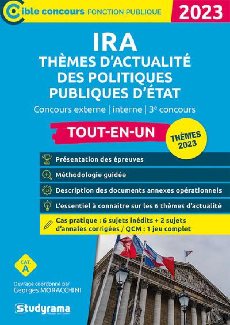 CONCOURS DES IRA :  THEMES D'ACTUALITE DES POLITIQUES PUBLIQUES D'ETAT  -  CATEGORIE A (EDITION 2023) - MORACCHINI/MIAILHE - STUDYRAMA