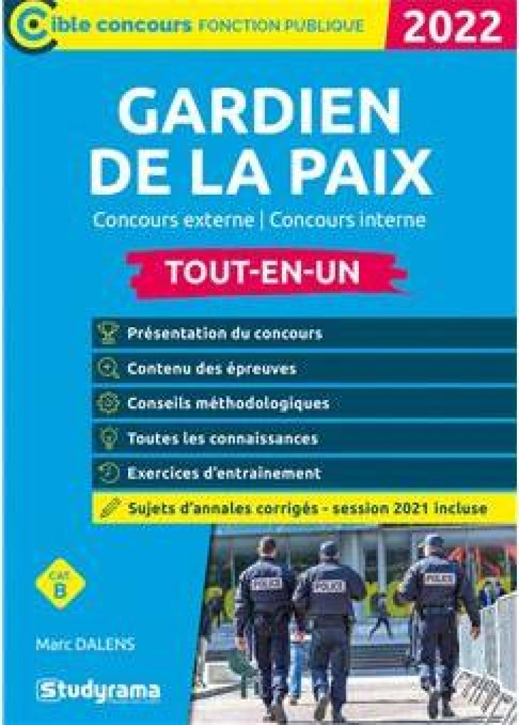 GARDIEN DE LA PAIX  TOUT-EN-UN : CATEGORIE B  -  CONCOURS (EDITION 2023) - DALENS MARC - STUDYRAMA