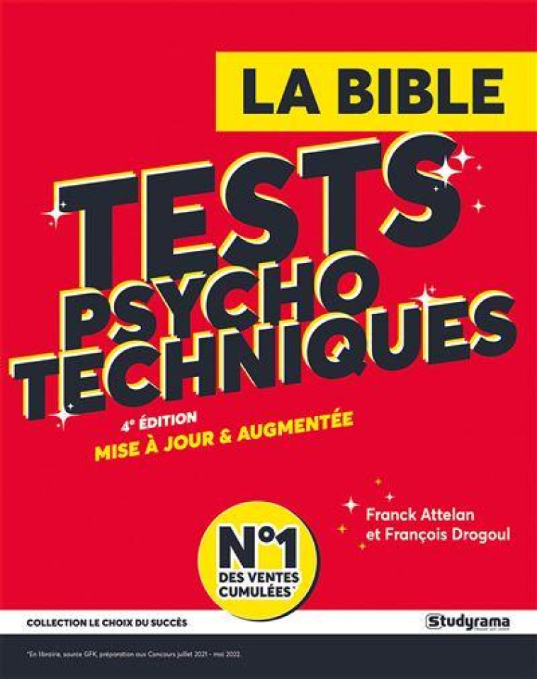 LA BIBLE DES TESTS PSYCHOTECHNIQUES - ATTELAN FRANCK - STUDYRAMA