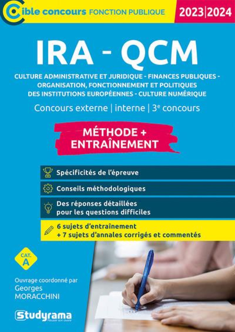 IRA - QCM CULTURE ADMINISTRATIVE ET JURIDIQUE, FINANCES PUBLIQUES, ORGANISATION, FONCTIONNEMENT ET POLITIQUES DES INSTITUTIONS EUROPEENNES - ABALHASSANE/DOUAT - STUDYRAMA