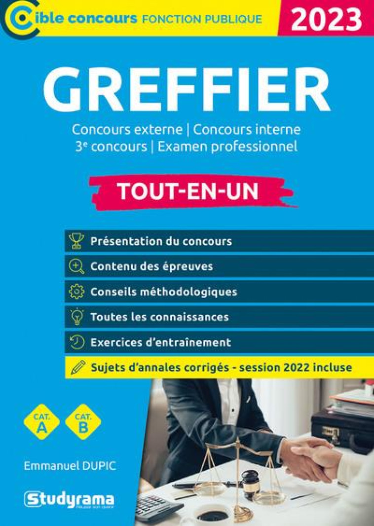 GREFFIER : CONCOURS EXTERNE, CONCOURS INTERNE  -  3E CONCOURS EXAMEN PROFESSIONNEL (EDITION 2023) - DUPIC EMMANUEL - STUDYRAMA