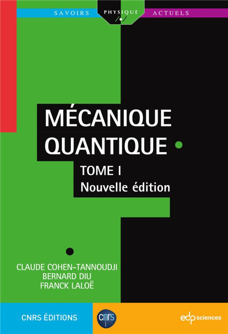 MECANIQUE QUANTIQUE T.1 (2E EDITION) - COHEN-TANNOUDJI/DIU - EDP SCIENCES