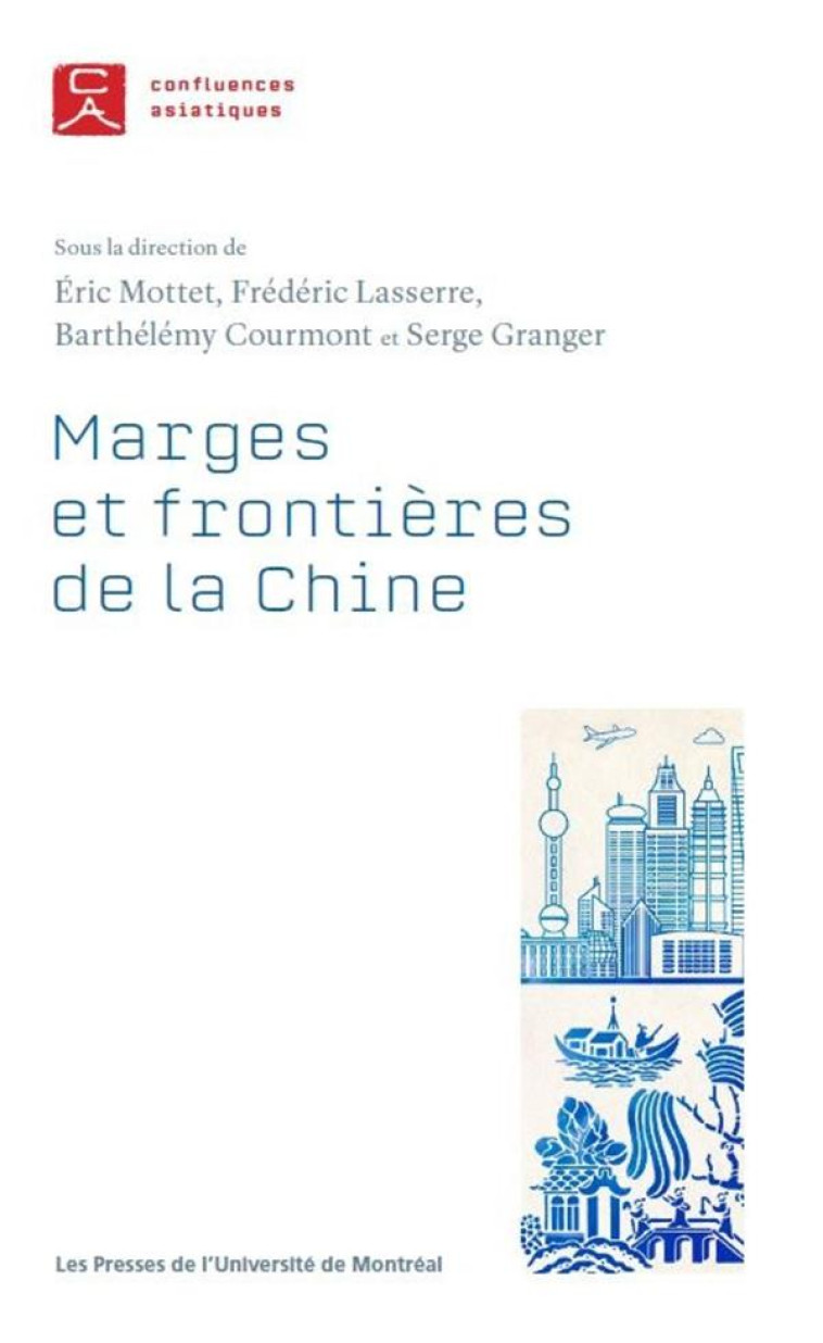 MARGES ET FRONTIERES DE LA CHINE - COLLECTIF/COURMONT - PU MONTREAL