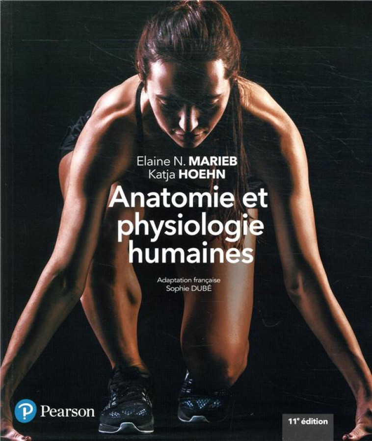 ANATOMIE ET PHYSIOLOGIE HUMAINES + MONLAB (11E EDITION) - MARIEB ELAINE - ERPI