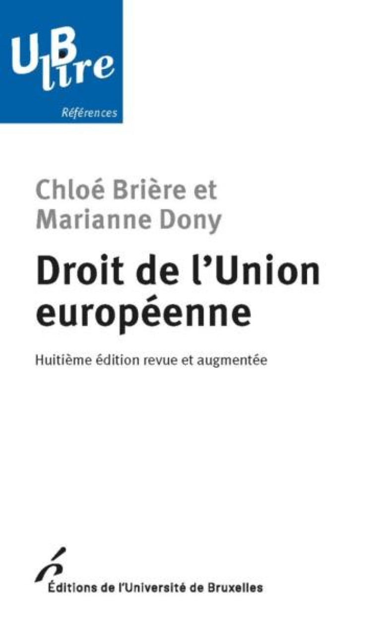 DROIT DE L'UNION EUROPEENNE (8E EDITION) - DONY MARIANNE - UNIV BRUXELLES