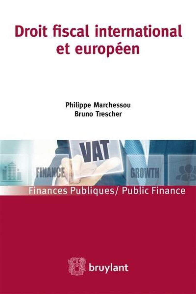 DROIT FISCAL INTERNATIONAL ET EUROPEEN - MARCHESSOU/TRESCHER - BRUYLANT