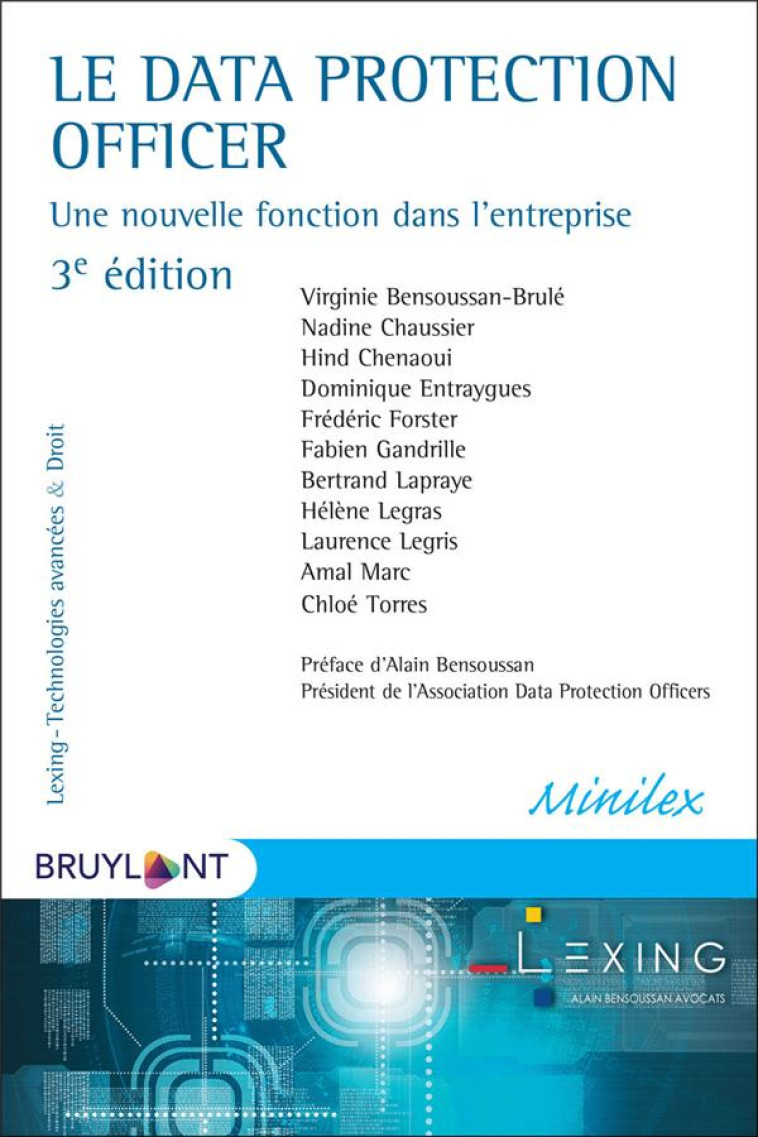 LE DATA PROTECTION OFFICER  -  UNE NOUVELLE FONCTION DANS L'ENTREPRISE (3E EDITION) - BENSOUSSAN-BRULE - BRUYLANT