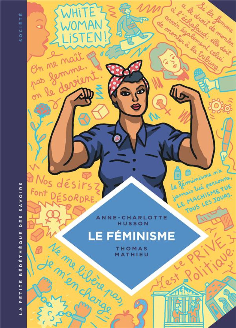 LA PETITE BEDETHEQUE DES SAVOIRS T.11 : LE FEMINISME - HUSSON ANNE-CHARLOTT - Le Lombard