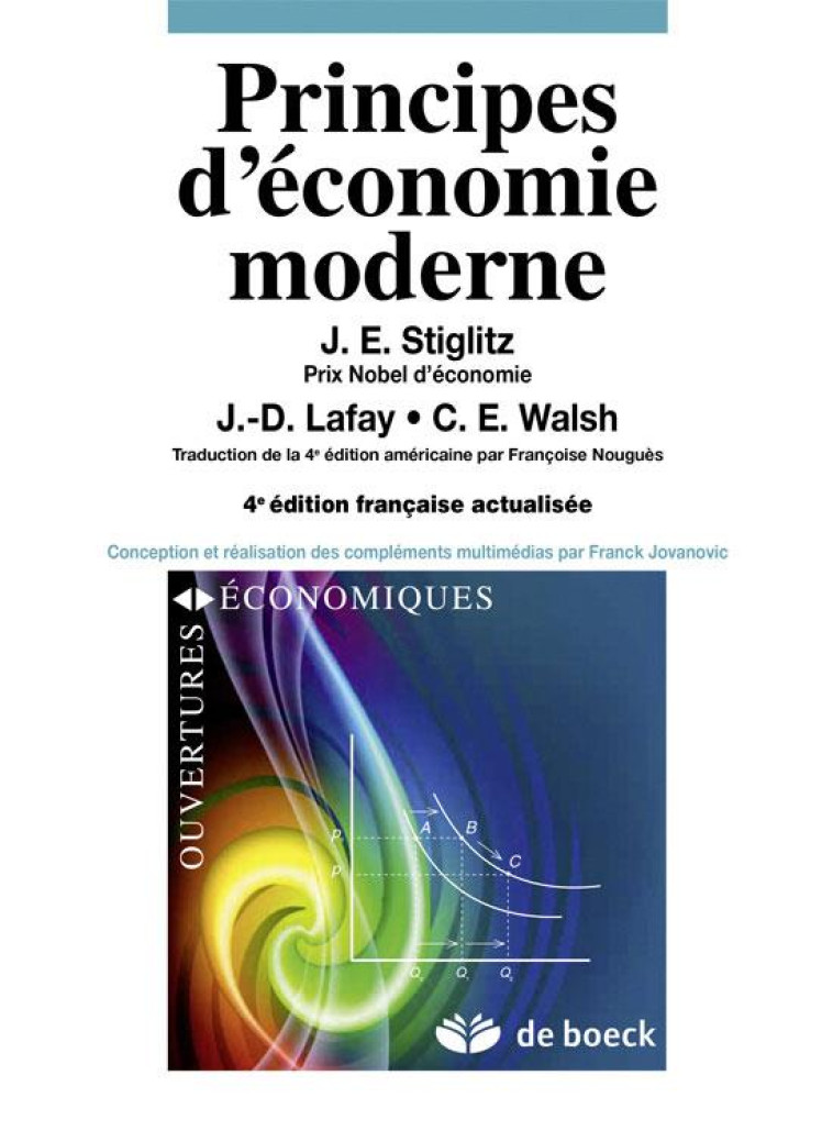 PRINCIPES D'ECONOMIE MODERNE (4E. EDITION) - LAFAY/STIGLITZ/WALSH - De Boeck