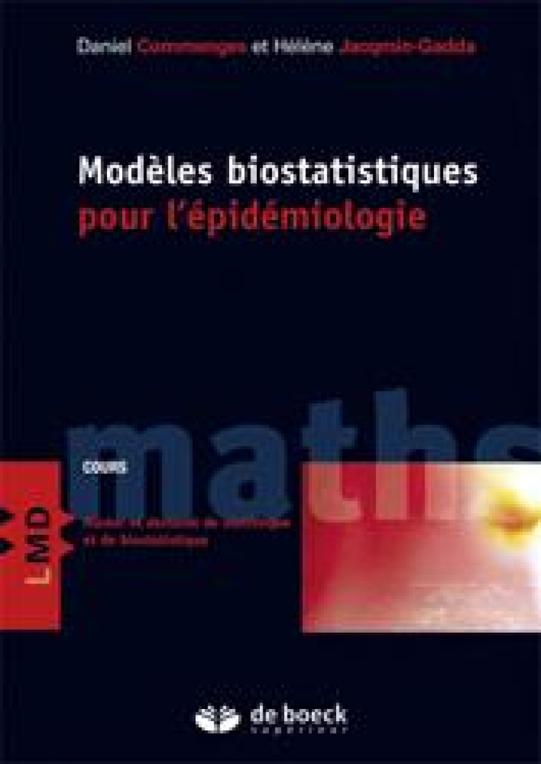 MODELES BIOSTATISTIQUES POUR L'EPIDEMIOLOGIE - COMMENGES - De Boeck supérieur